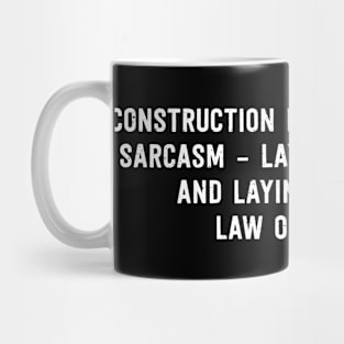 Construction Manager's Secret Sarcasm Mug